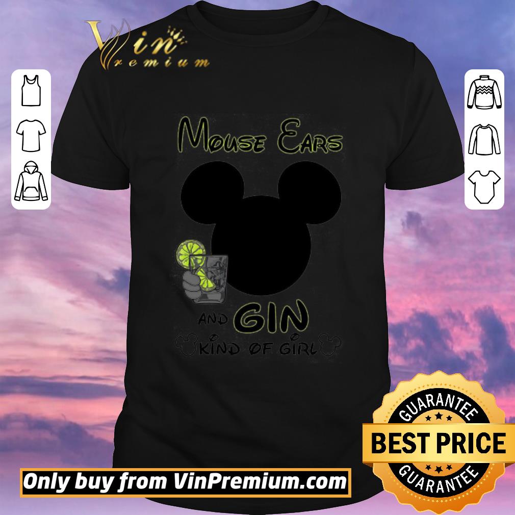 Hot Mouse Ears And Gin Kind Of Girl shirt sweater