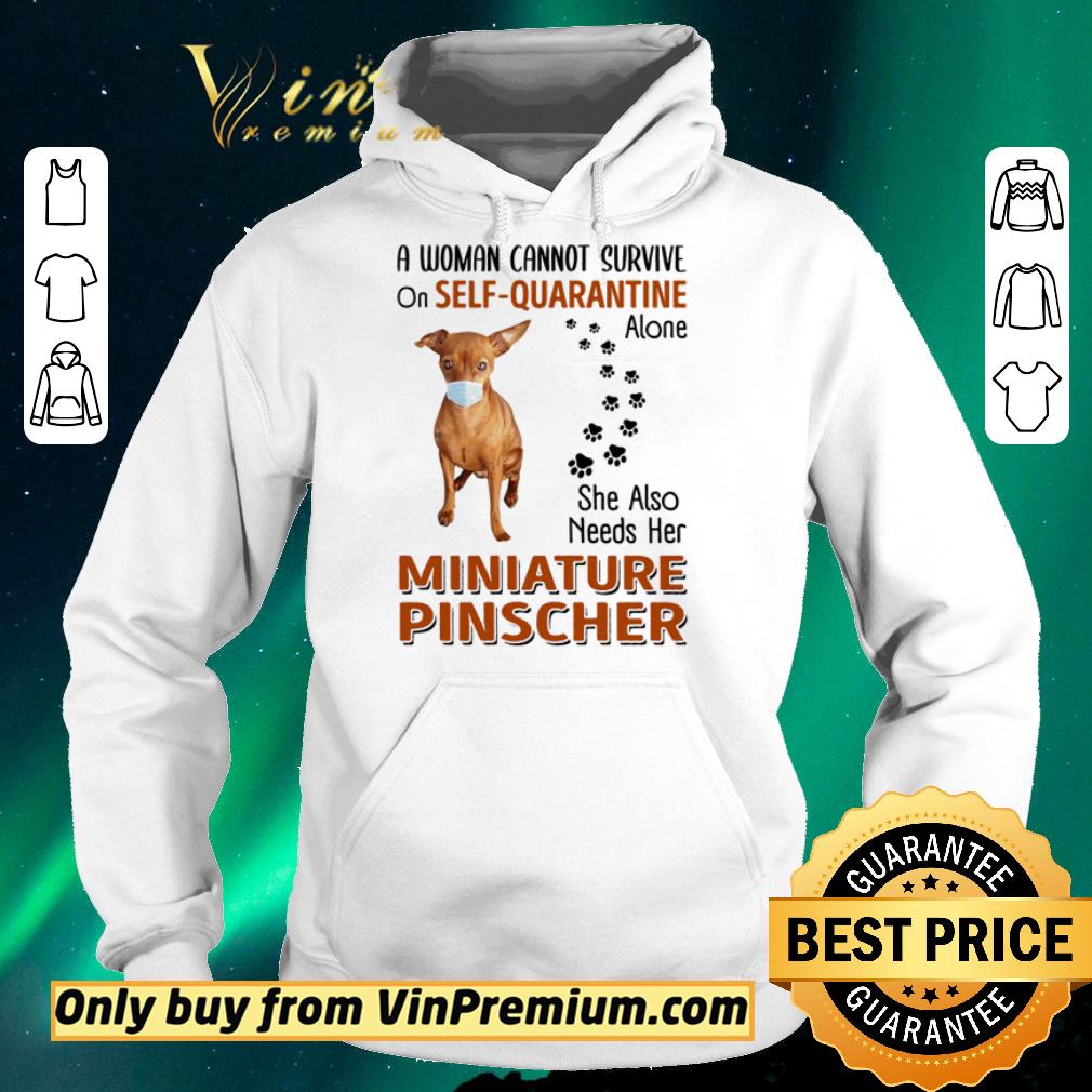 705969e9 awesome funny a woman cannot survive on self quarantine alone she also needs her miniature pinscher shirt sweater 4 - Awesome Funny A woman cannot survive on self-quarantine alone she also needs her Miniature Pinscher shirt sweater