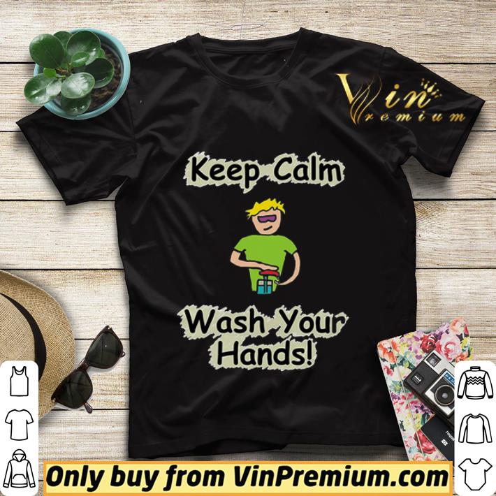 Keep Calm and Wash Your Hands Unisex shirt sweater 77ba5d69 keep calm and wash your hands unisex shirt sweater 4 - Keep Calm and Wash Your Hands Unisex shirt sweater