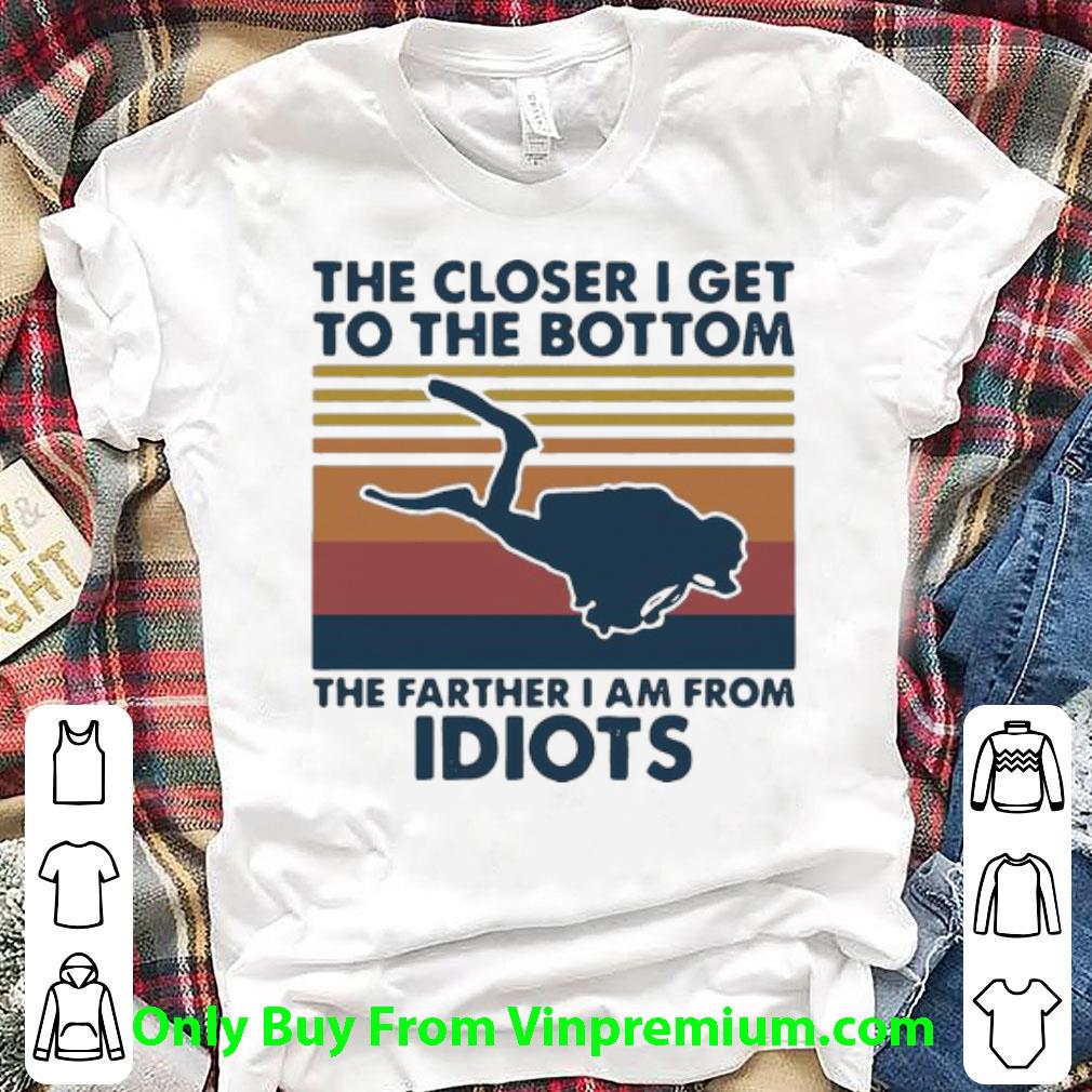 Premium Vintage Scuba Diving The Closer I Get To The Bottom shirt