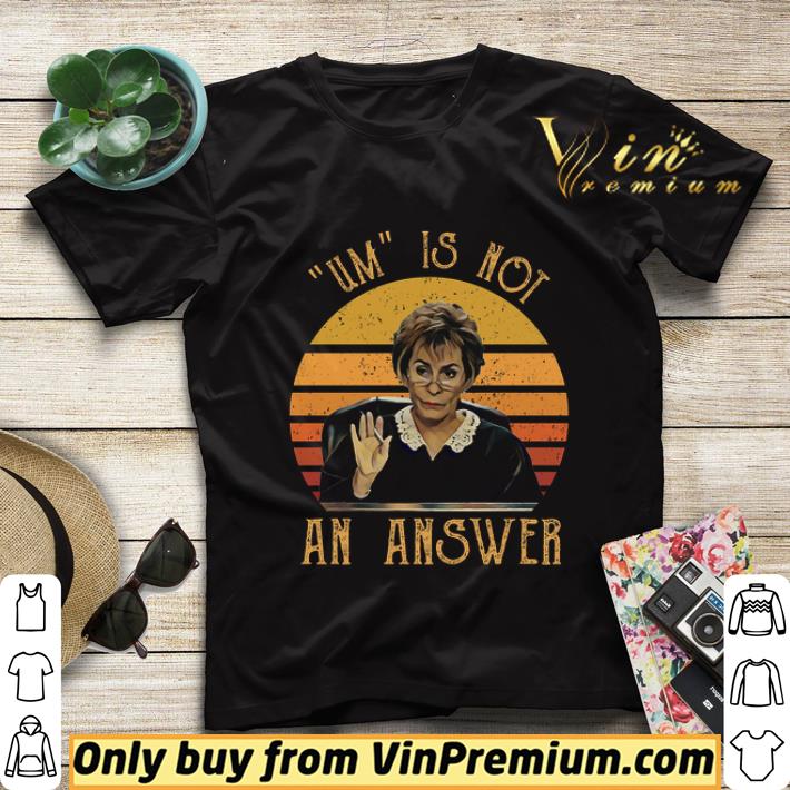 Judge Judy Um Is Not An Answer Vintage shirt sweater 81952b6b judge judy um is not an answer vintage shirt sweater 4 - Judge Judy Um Is Not An Answer Vintage shirt sweater