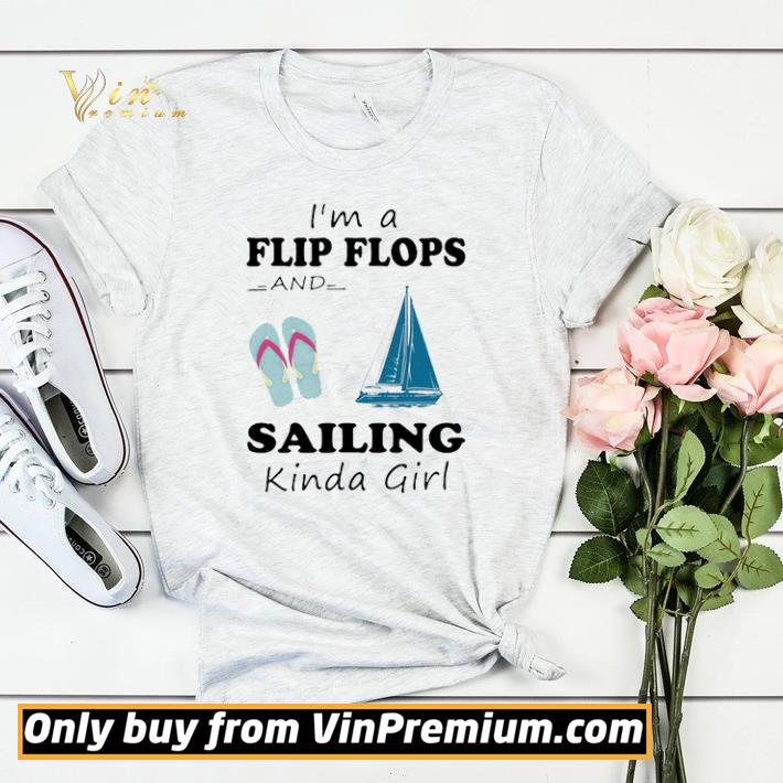 84a86039 awesome i m a flip flops and sailing kinda girl shirt sweater 4 - Awesome I’m A Flip Flops And Sailing Kinda Girl shirt sweater