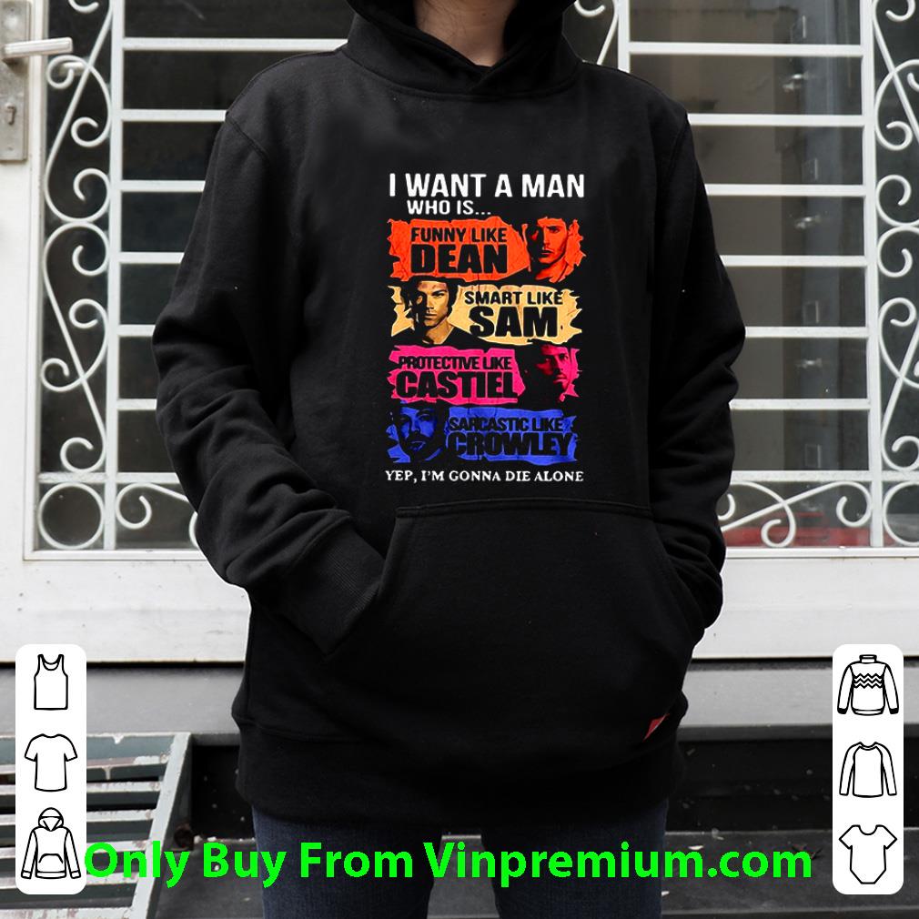 85b321a2 nice i want a man who is funny like dean smart supernatural shirt 4 - Nice I Want A Man Who Is Funny Like Dean Smart Supernatural shirt