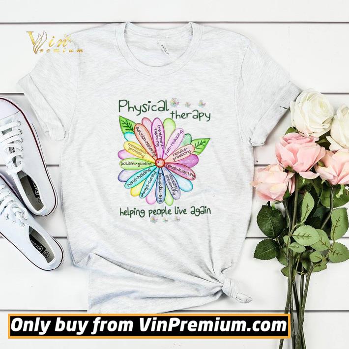 86f25181 flowers physical therapy helping people live again shirt sweater 4 - Flowers Physical Therapy Helping People Live Again shirt sweater