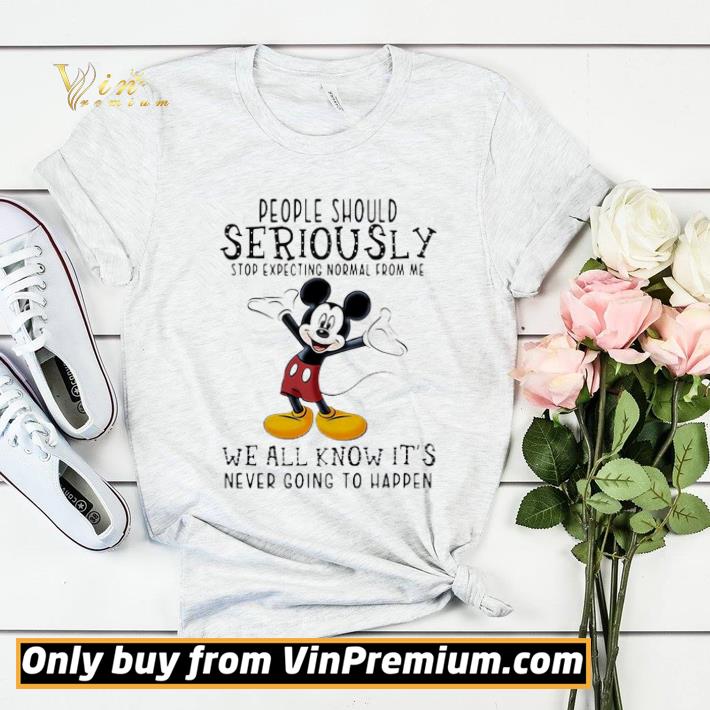 8bb51bd8 mickey mouse people should seriously stop expecting normal from me shirt sweater 4 - Mickey mouse people should seriously stop expecting normal from me shirt sweater