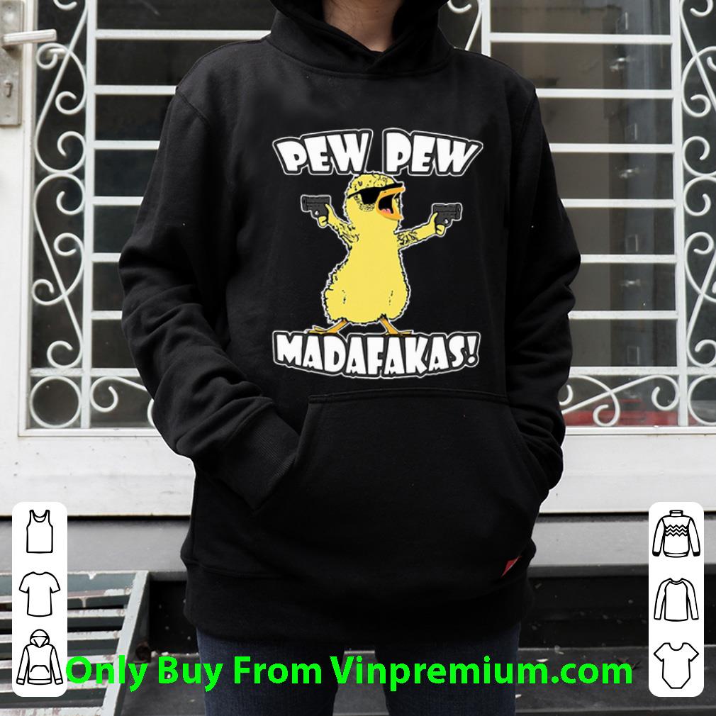 8dec77b3 premium pew pew madafakas duck shirt 4 - Premium Pew Pew Madafakas Duck shirt