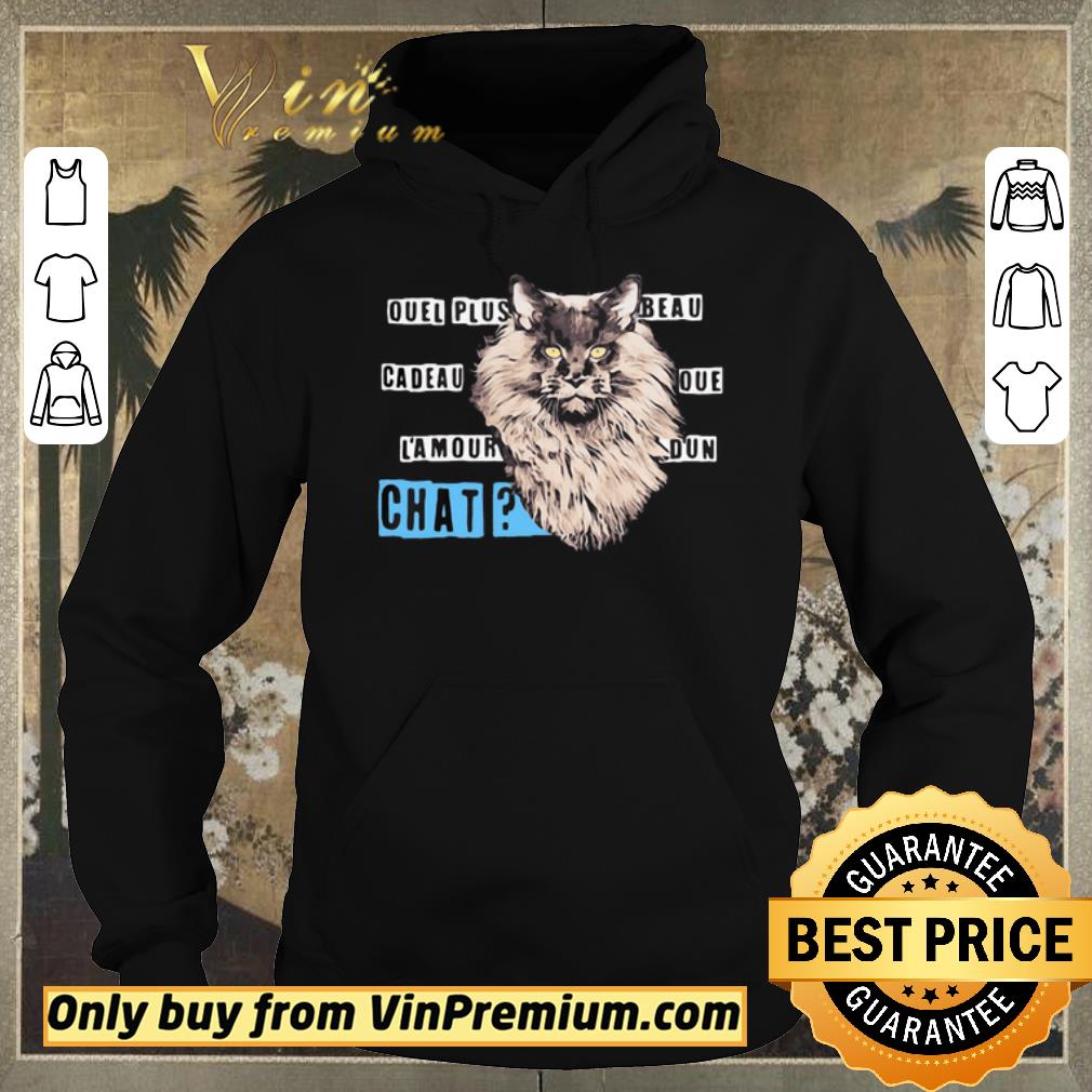 Awesome Original Cat Quel Plus Beau Cadeau Que l’amour D’un Chat shirt sweater 8f73bcbe awesome original cat quel plus beau cadeau que l amour d un chat shirt sweater 4 - Awesome Original Cat Quel Plus Beau Cadeau Que l’amour D’un Chat shirt sweater