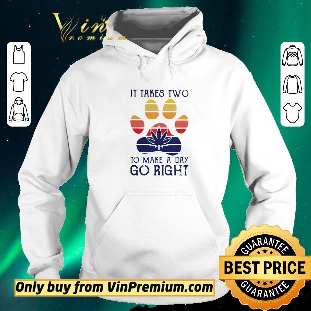 9541768c original vintage dog paw weed it takes two to make a day go right shirt sweater 4 - Original Vintage Dog Paw Weed It Takes Two To Make A Day Go Right shirt sweater
