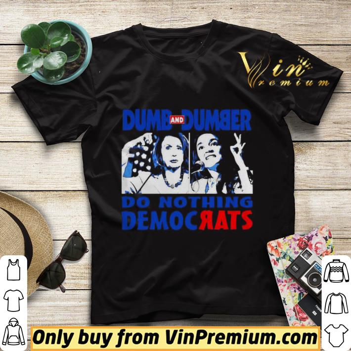 Dump and Dumper do nothing Democrats shirt sweater 9bda9a34 dump and dumper do nothing democrats shirt sweater 4 - Dump and Dumper do nothing Democrats shirt sweater