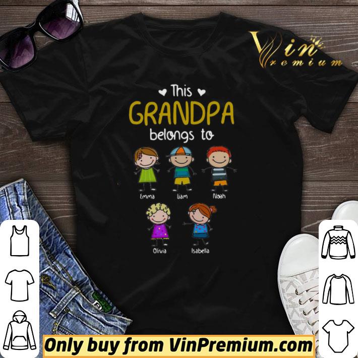 This Grandpa Belong To Emma Liam Noah shirt sweater