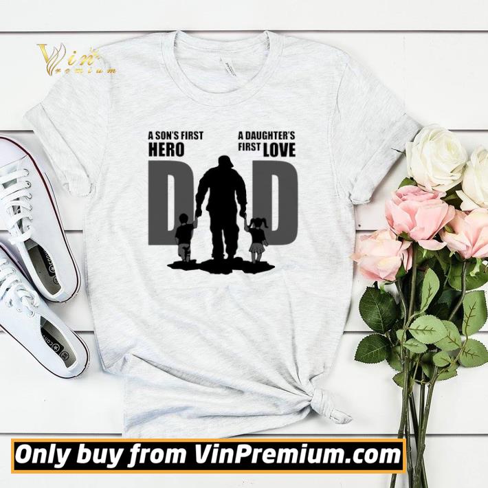 a5267bb7 dad a son s first hero a daughter s first love shirt sweater 4 - Dad A Son’s First Hero A Daughter’s First Love shirt sweater