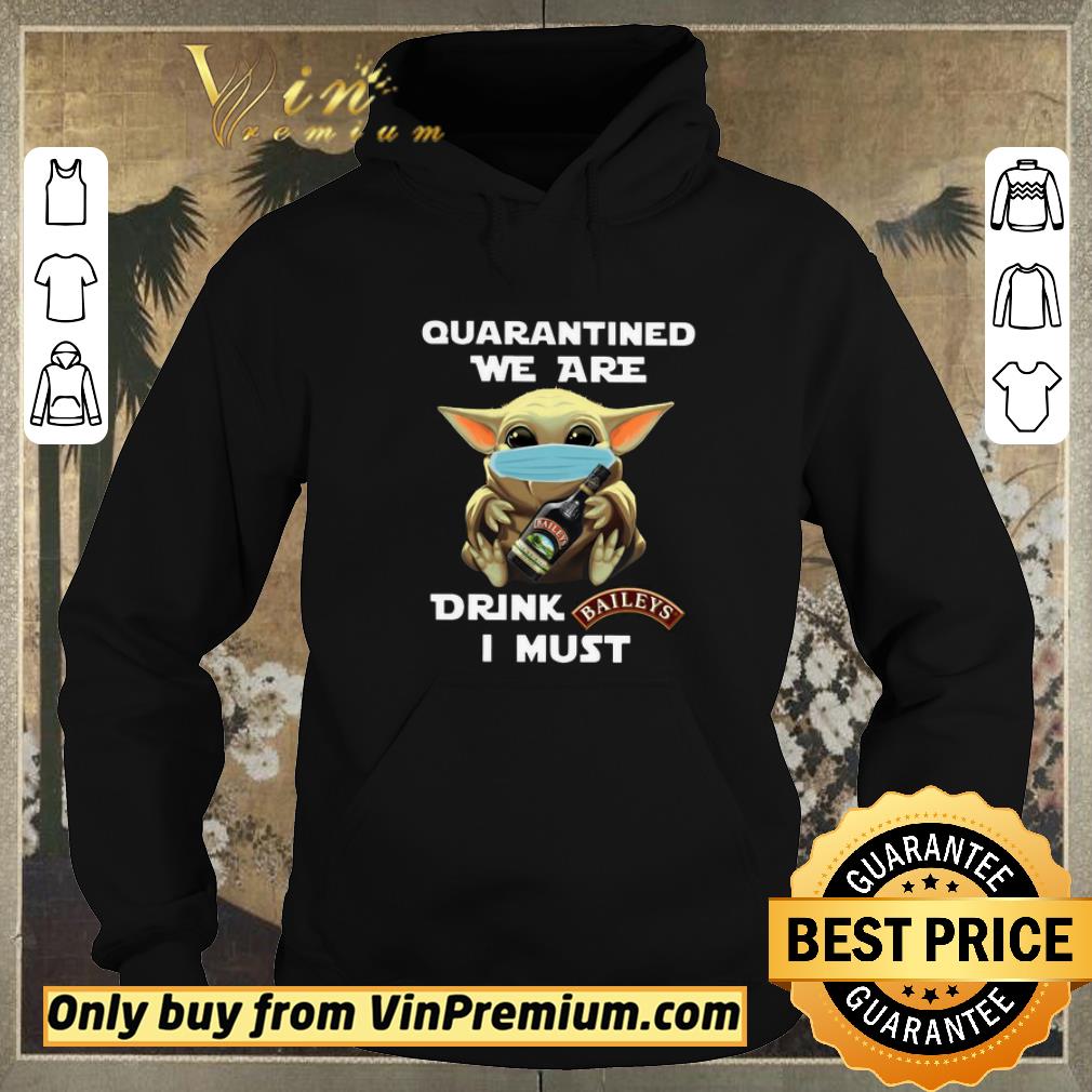 b4fe2f72 nice funny baby yoda quarantined we are drink baileys i must shirt sweater 4 - Nice Funny Baby Yoda Quarantined We Are Drink Baileys I Must shirt sweater