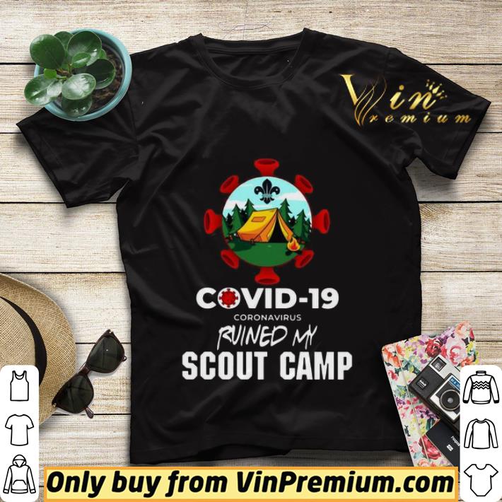 c004a56b covid 19 coronavirus ruined my scout camp shirt sweater 4 - Covid-19 coronavirus ruined my scout camp shirt sweater