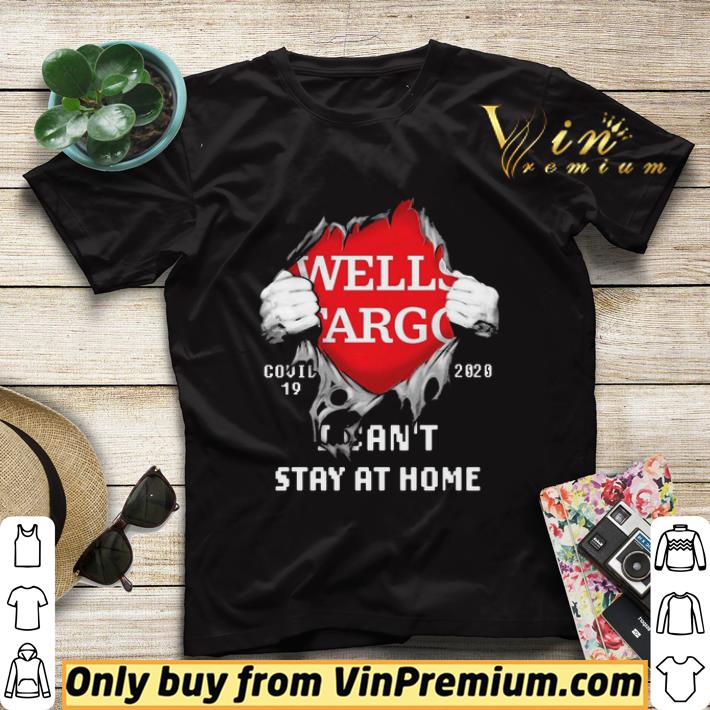 Blood inside me Wells Fargo covid-19 2020 I can’t stay at home shirt sweater c3a9a067 blood inside me wells fargo covid 19 2020 i can t stay at home shirt sweater 4 - Blood inside me Wells Fargo covid-19 2020 I can’t stay at home shirt sweater