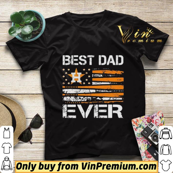 c510619f houston astros best dad ever independence day happy father s day shirt sweater 4 - Houston Astros Best Dad Ever Independence Day Happy Father’s Day shirt sweater
