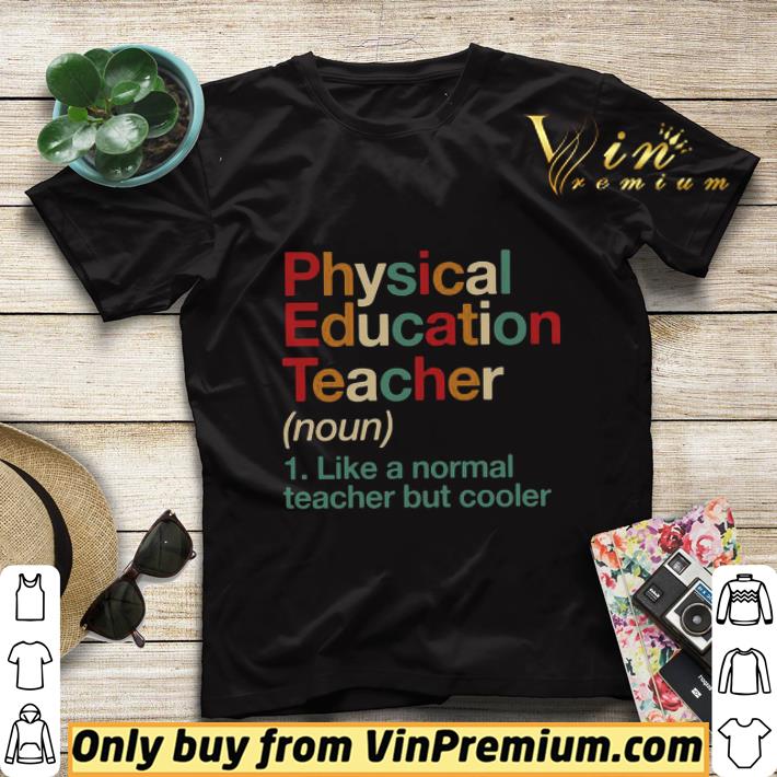 Physical Education Teacher Like A Normal Teacher But Cooler shirt sweater c977a3c4 physical education teacher like a normal teacher but cooler shirt sweater 4 - Physical Education Teacher Like A Normal Teacher But Cooler shirt sweater
