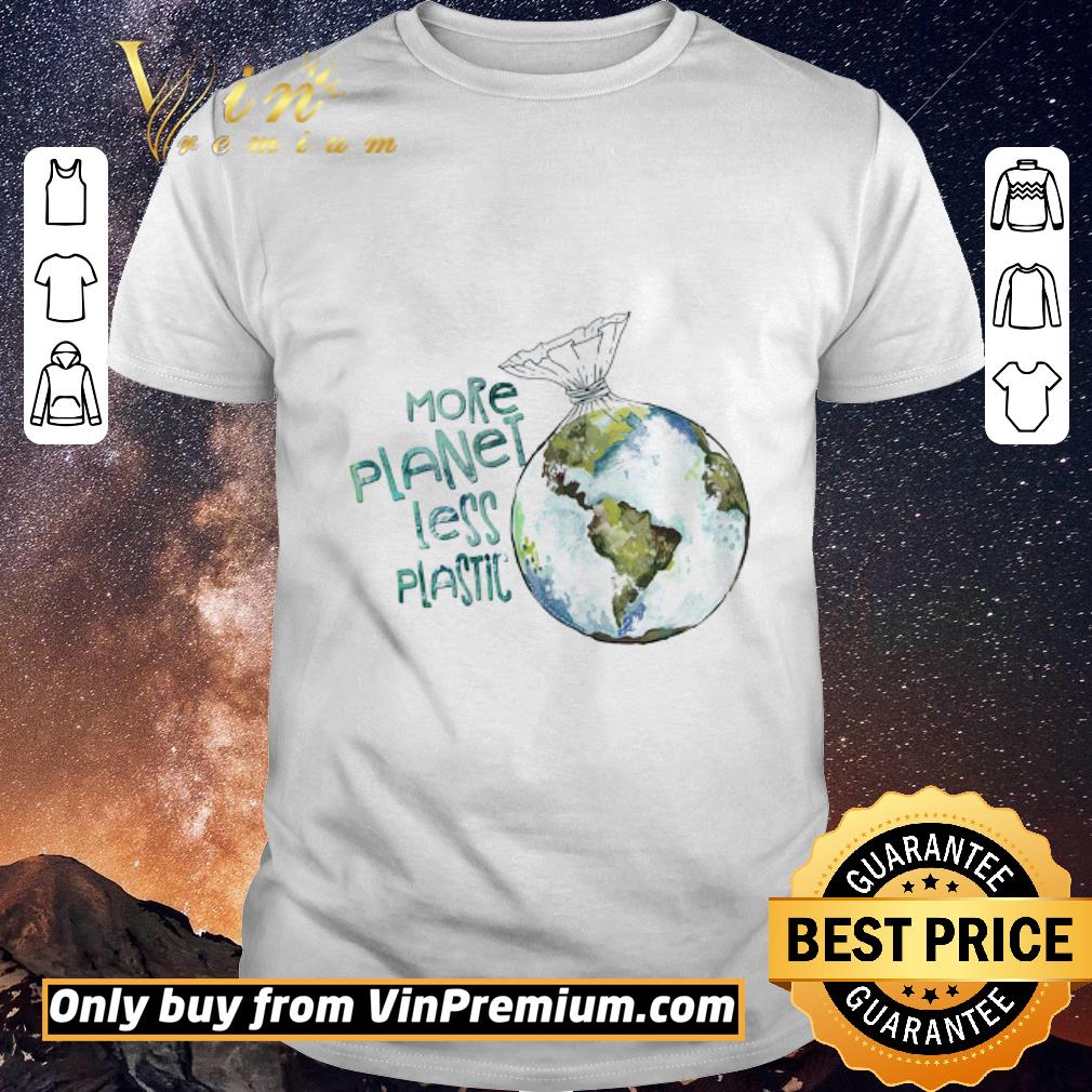 Awesome Earth More Palnet Less Plastic shirt sweater