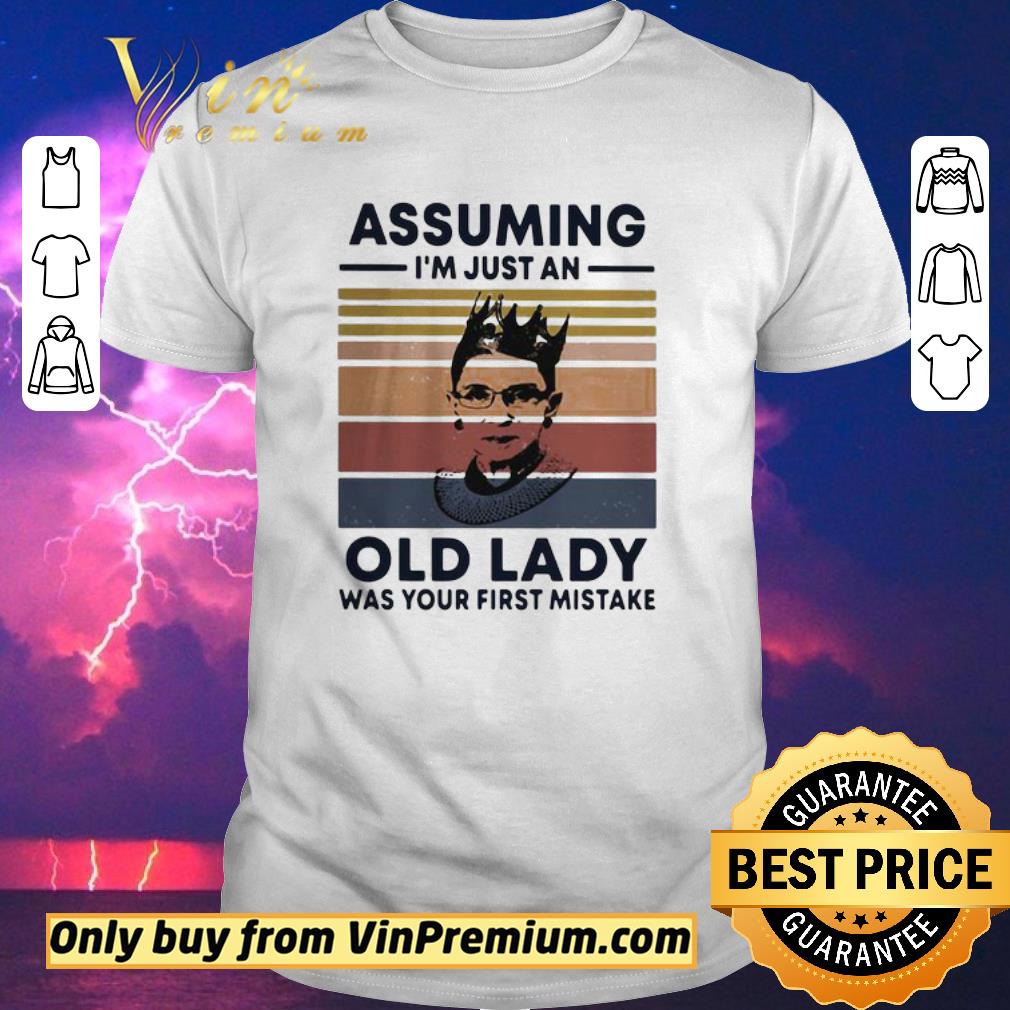 Premium Ruth Bader Ginsburg RBG assuming I’m just an old lady was your first mistake vintage shirt sweater
