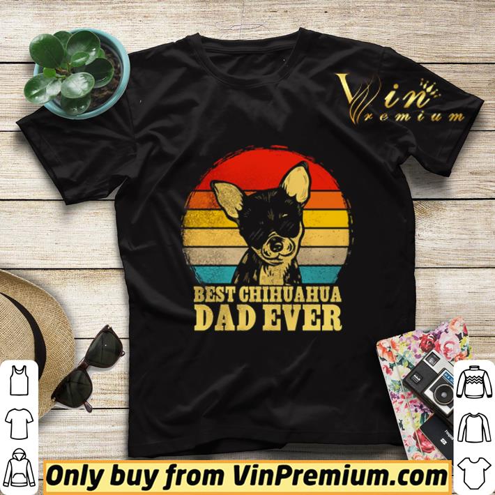 de3229a2 best chihuahua dad ever retro shirt sweater 4 - Best chihuahua dad ever retro shirt sweater