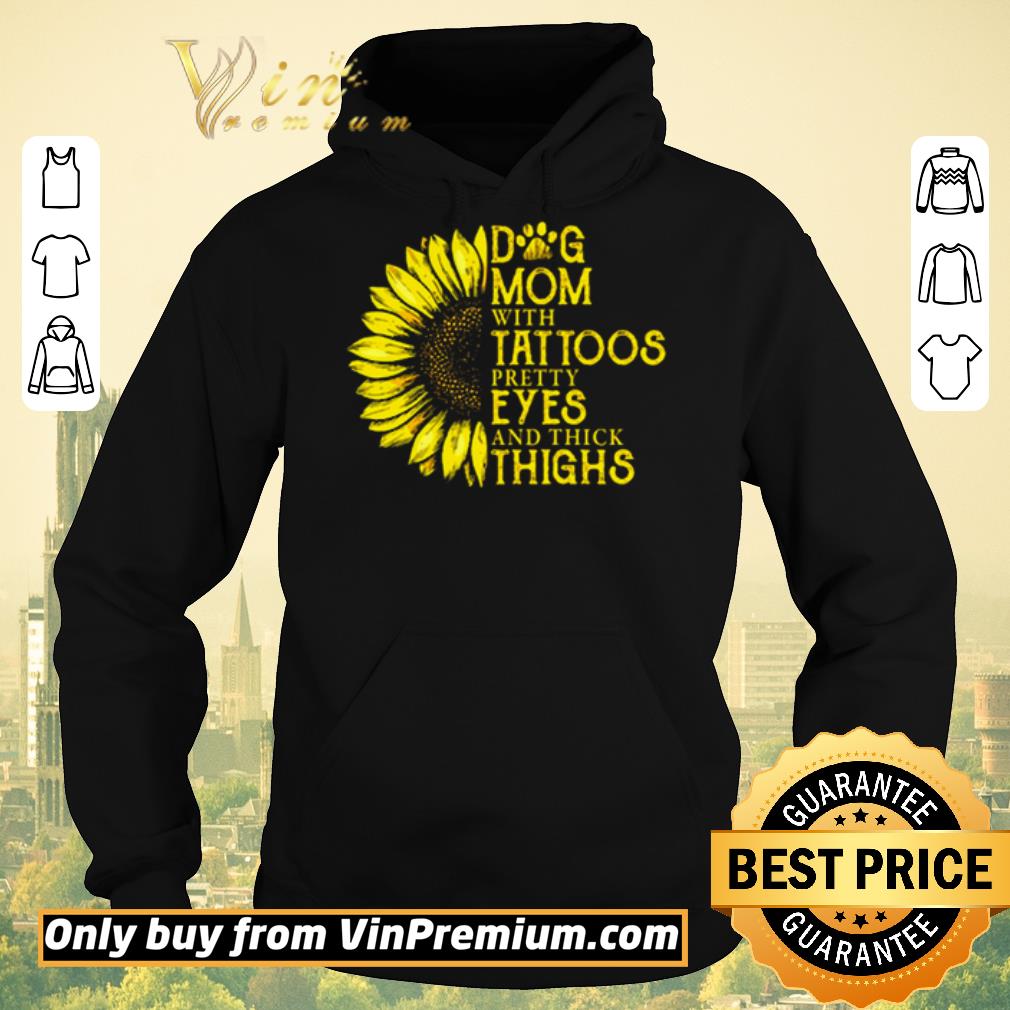 Premium Dog mom with tattoos pretty eyes and thick things shirt sweater e44236b3 premium dog mom with tattoos pretty eyes and thick things shirt sweater 4 - Premium Dog mom with tattoos pretty eyes and thick things shirt sweater
