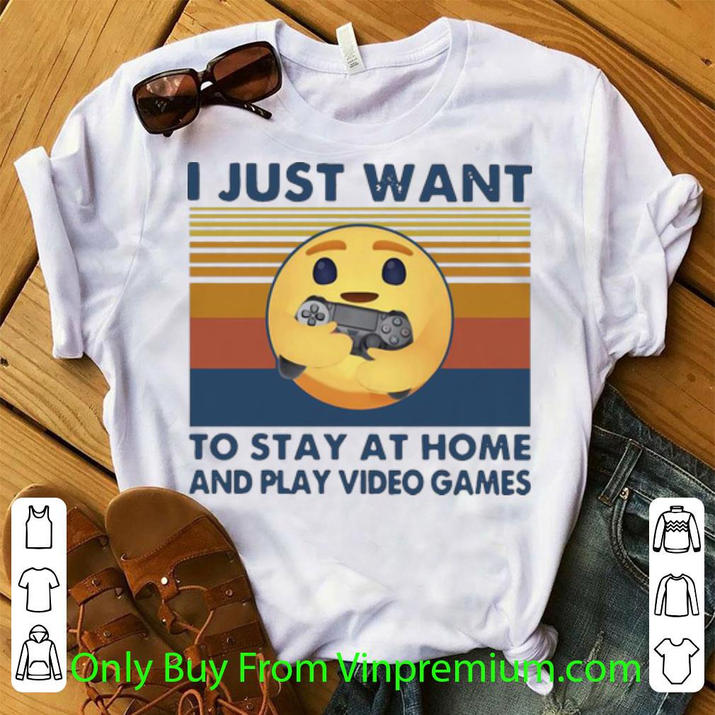 Awesome Vintage I Just Want To Stay At Home And Play Video Games shirt