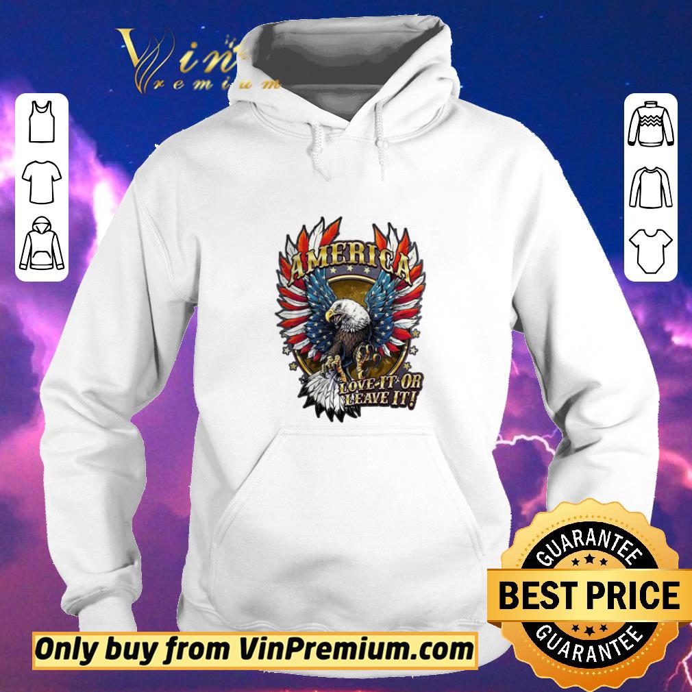 e797aa6f official eagle america love it or leave it american flag shirt sweater 4 - Official Eagle America Love It Or Leave It American Flag shirt sweater