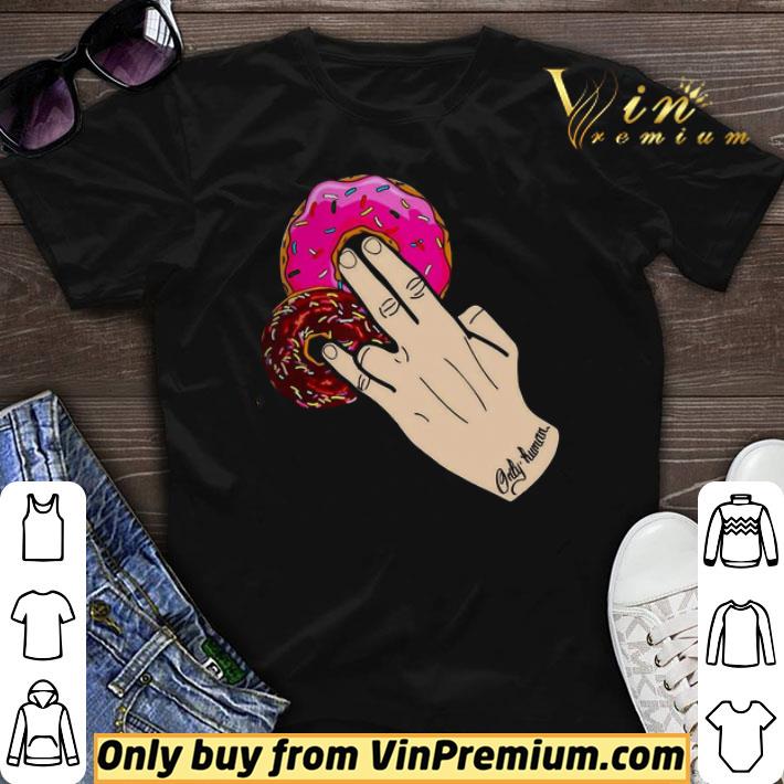 Dunkin Donuts Only Human Hand shirt sweater