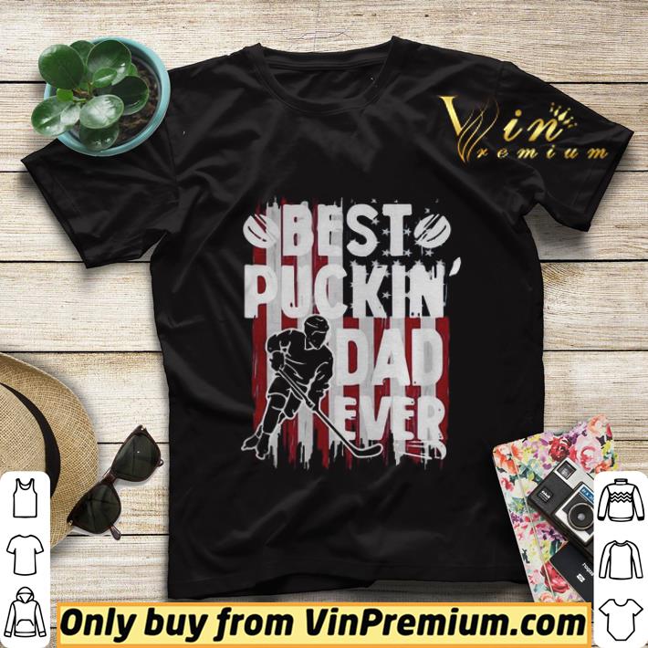 Best Puckin Dad Ever Hockey American Flag shirt sweater fa97a28d best puckin dad ever hockey american flag shirt sweater 4 - Best Puckin Dad Ever Hockey American Flag shirt sweater
