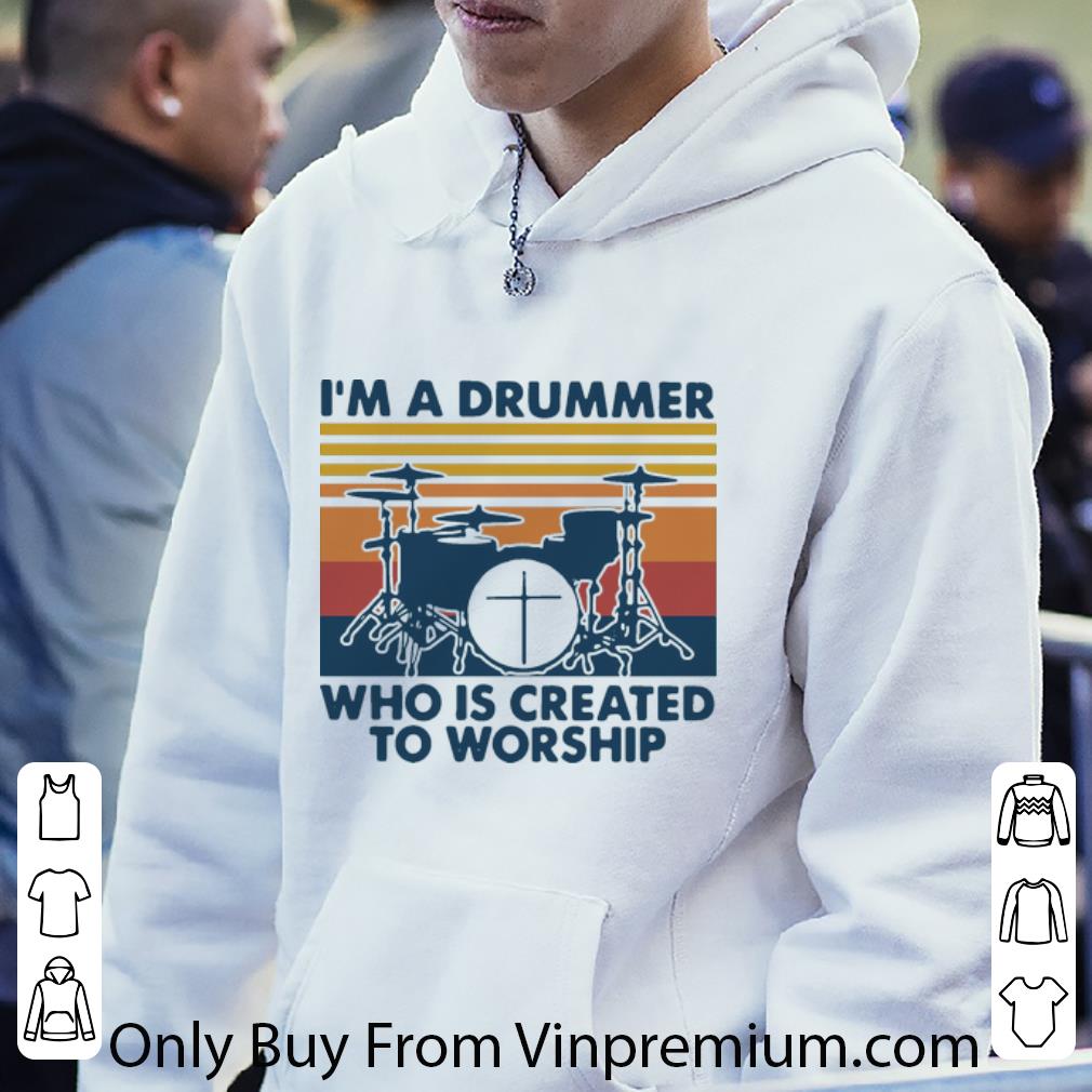 fb69fd03 hot vintage i m a drummer who is created to worship shirt 4 - Hot Vintage I’m A Drummer Who Is Created To Worship shirt