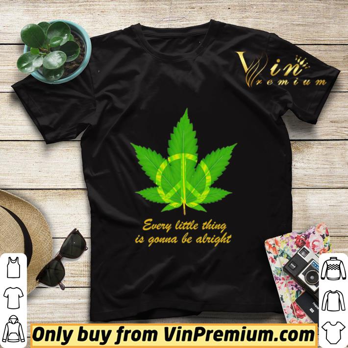 fd58beb0 hippie marijuana every little thing is gonna be alright shirt sweater 4 - Hippie Marijuana every little thing is gonna be alright shirt sweater
