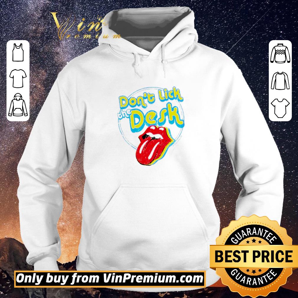 ff63c709 funny the rolling stones don t lick the desk shirt sweater 4 - Funny The Rolling Stones don’t lick the desk shirt sweater