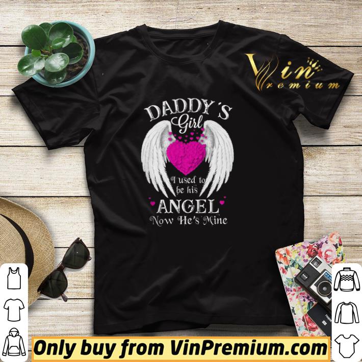 08527fdf happy father s day daddy s girl i used to be his angel now he s mine shirt sweater 4 - Happy Father's Day Daddy's Girl I Used To Be His Angel Now He's Mine shirt sweater