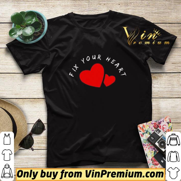Fix your heart love heart shirt sweater 0a3f4017 fix your heart love heart shirt sweater 4 - Fix your heart love heart shirt sweater