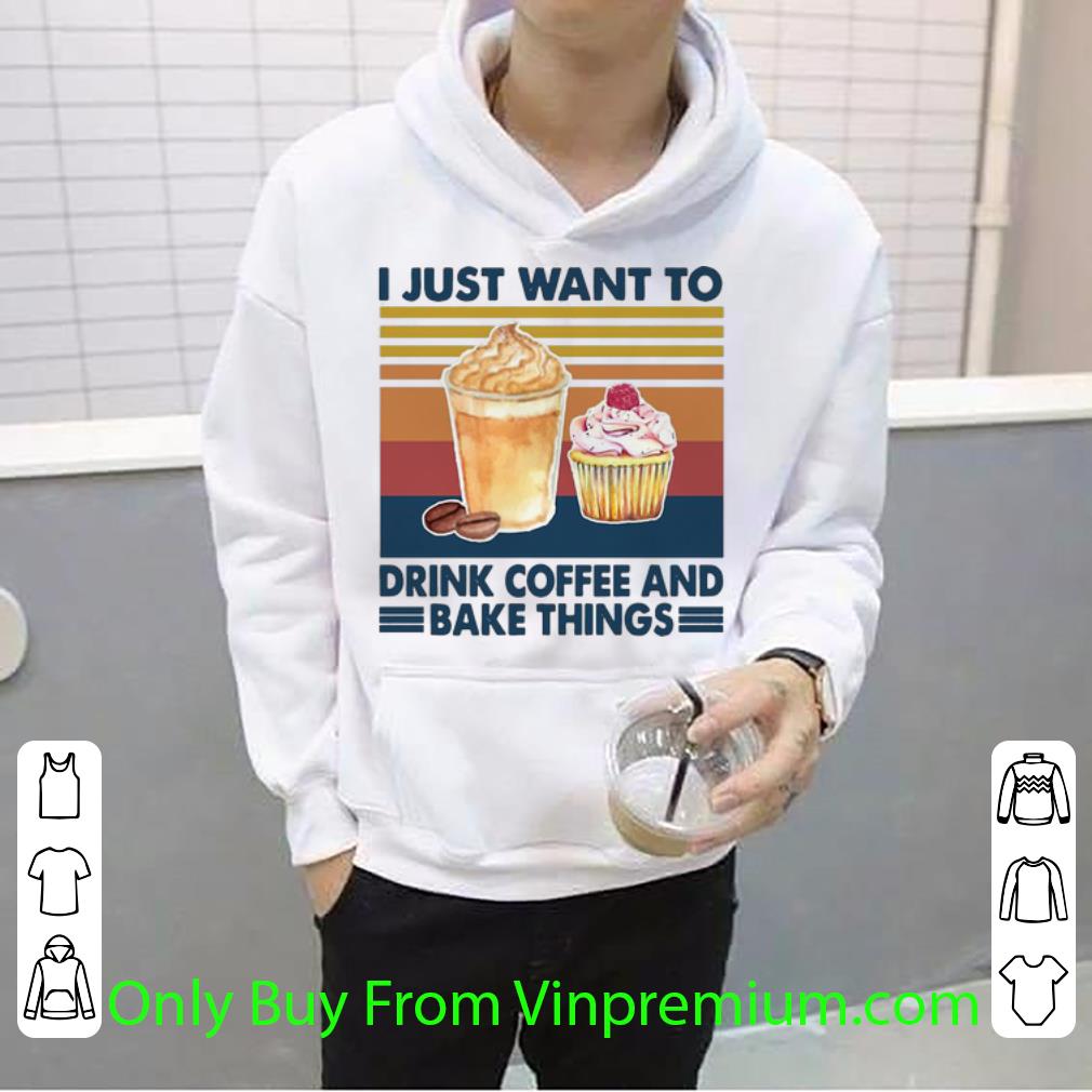 0c269e1a official vintage i just want to drink coffee and bake things shirt 4 - Official Vintage I Just Want To Drink Coffee And Bake Things shirt