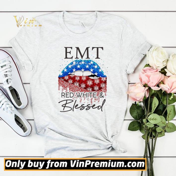 0d5553e0 lips american flag emt red white and blessed happy 4th of july shirt sweater 4 - Lips American Flag EMT Red White And Blessed Happy 4th Of July shirt sweater
