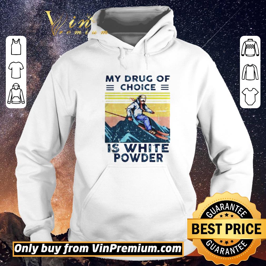 10a2e2df awesome snowboarding my drug of choice is white powder vintage shirt 4 - Awesome Snowboarding my drug of choice is white powder vintage shirt