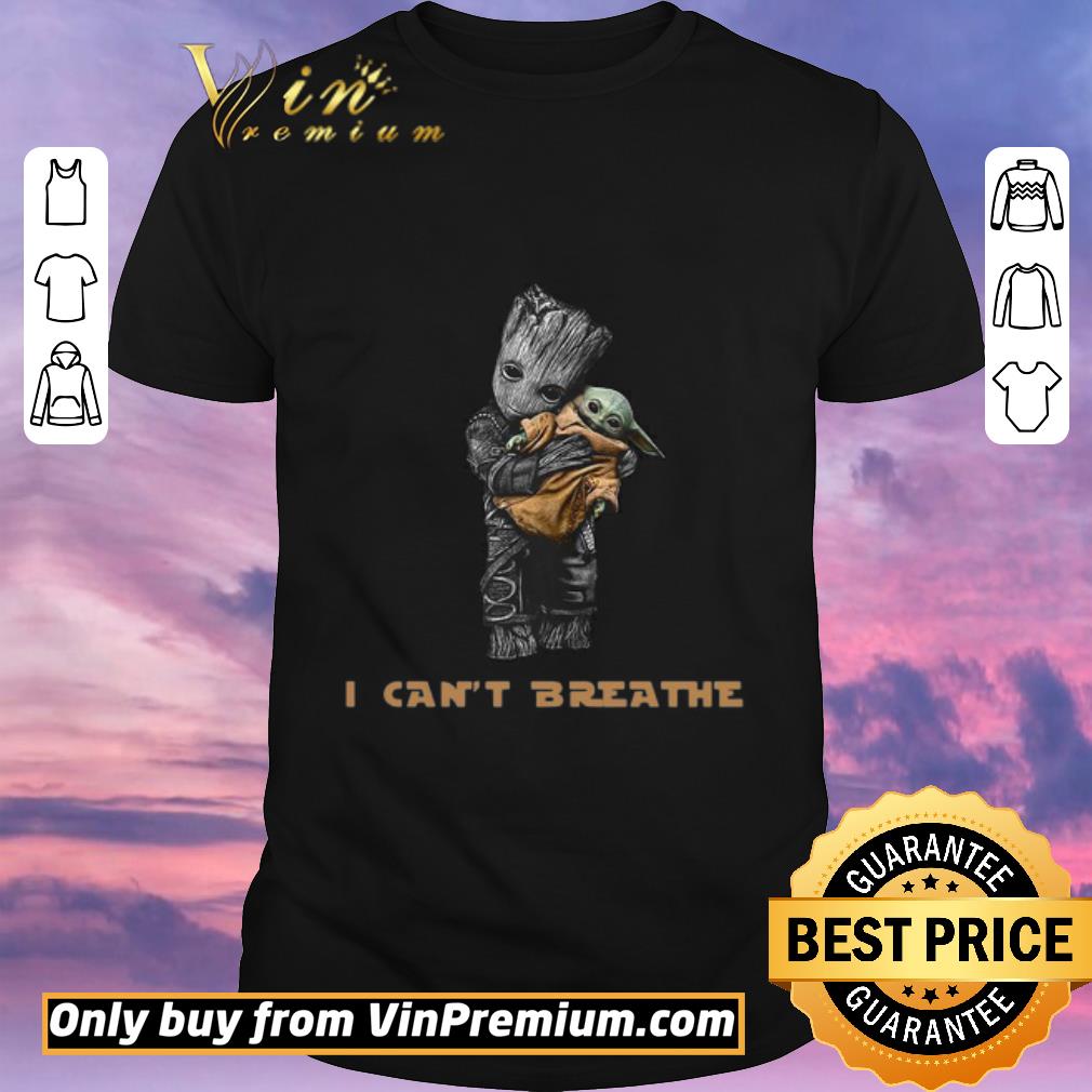 Funny Star War Baby Groot Hug Baby Yoda I Can’t Breathe shirt sweater