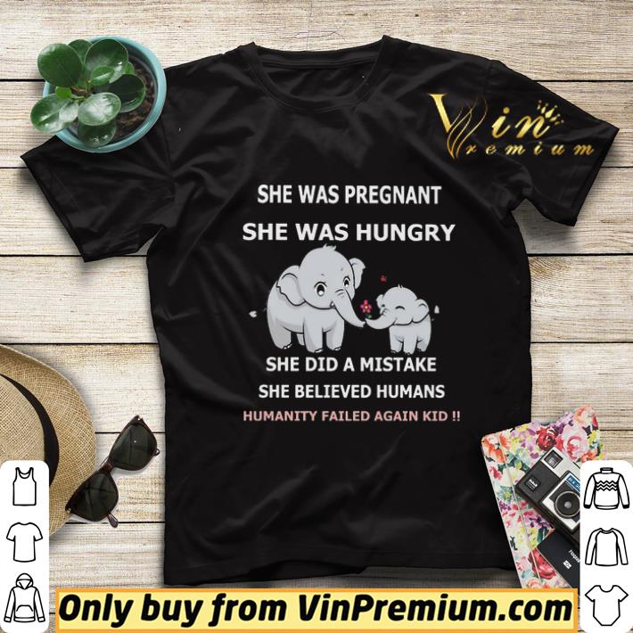 12e8bca9 elephant she was pregnant she was hungry she did a mistake she believed humans humanity failed again kid shirt sweater 4 - Elephant She was pregnant she was hungry she did a mistake she believed humans humanity failed again kid shirt sweater