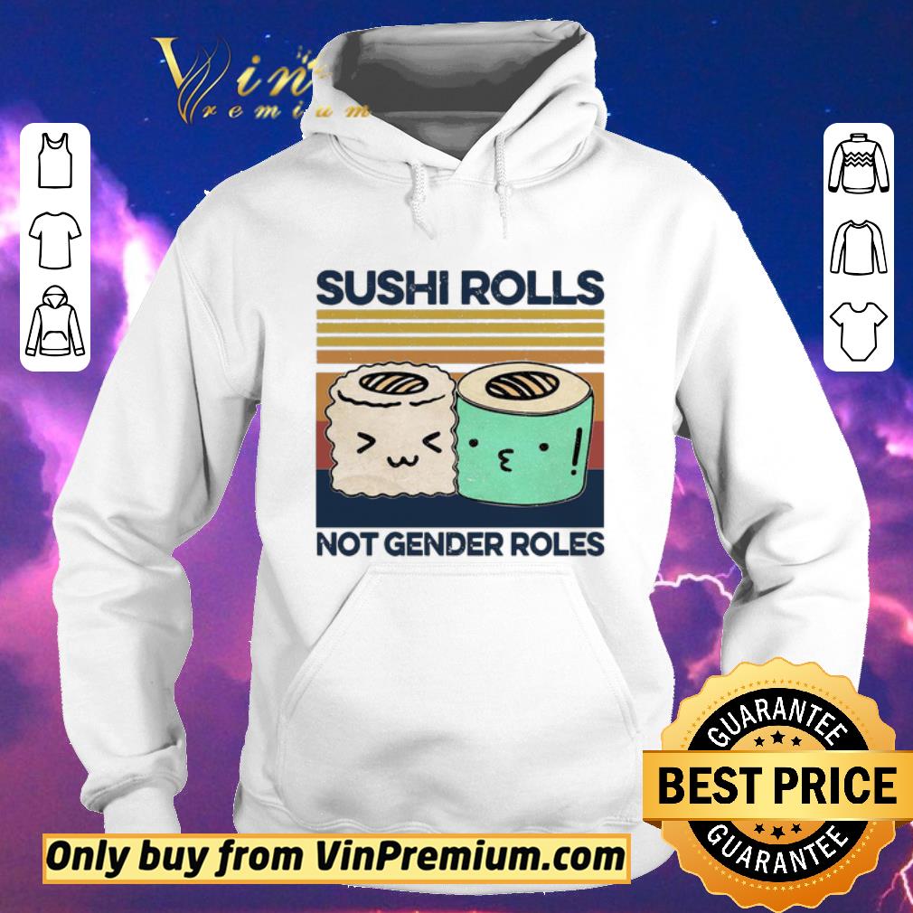 Official Sushi Rolls Not Gender Roles Vintage shirt sweater 1396f908 official sushi rolls not gender roles vintage shirt sweater 4 - Official Sushi Rolls Not Gender Roles Vintage shirt sweater