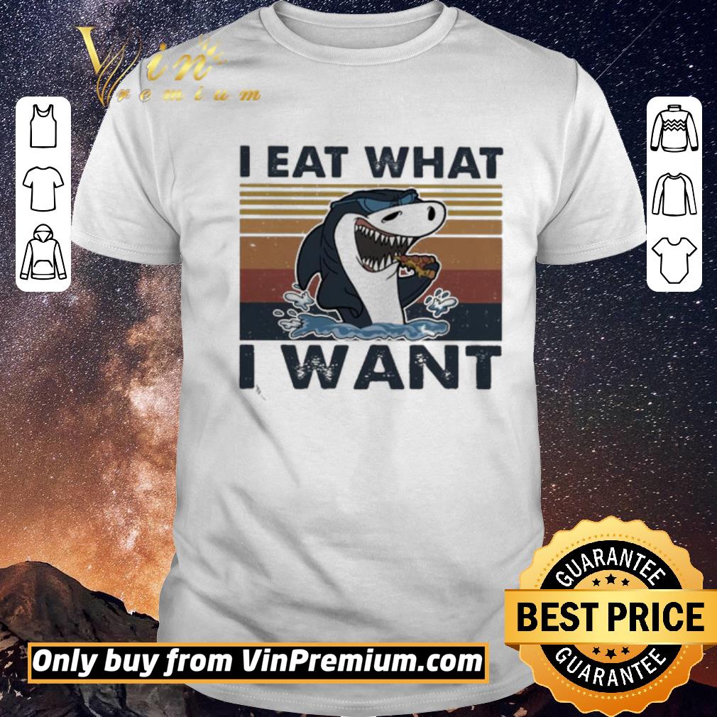 Awesome Shark i eat what i want pizza vintage shirt sweater
