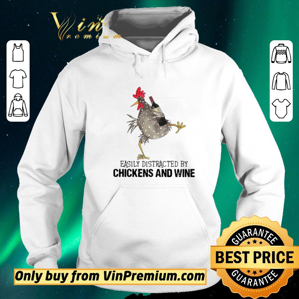 13c17e49 premium easily distracted by cats and chickens and wine shirt sweater 4 - Premium Easily Distracted By Cats And Chickens And Wine shirt sweater