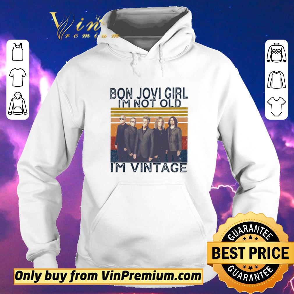 Hot Bon Jovi girl I’m not old I’m vintage shirt 1a11a696 hot bon jovi girl i m not old i m vintage shirt 4 - Hot Bon Jovi girl I’m not old I’m vintage shirt