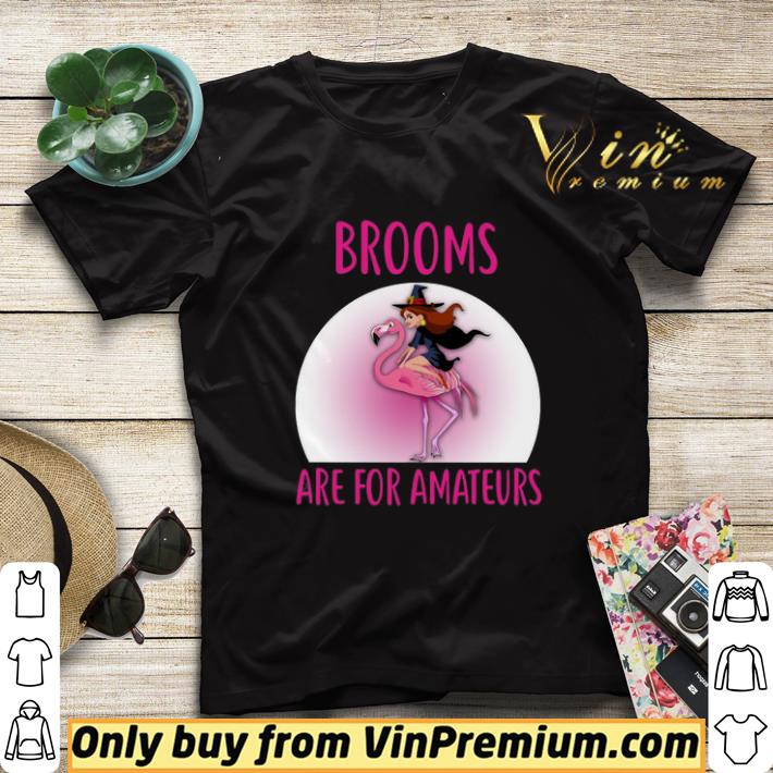 1a572d27 flamingo witch girl brooms are for amteurs halloween shirt sweater 4 - Flamingo Witch Girl Brooms Are For Amteurs Halloween shirt sweater