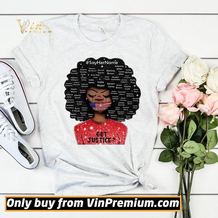 Black girl say Her name got justice shirt sweater 1b47c2eb black girl say her name got justice shirt sweater 4 - Black girl say Her name got justice shirt sweater
