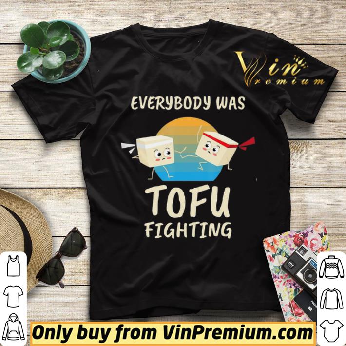 Everybody Tofu Fighting I Tofu Vegan Meatless Vegetarian shirt sweater 1d0b2a2b everybody tofu fighting i tofu vegan meatless vegetarian shirt sweater 4 - Everybody Tofu Fighting I Tofu Vegan Meatless Vegetarian shirt sweater