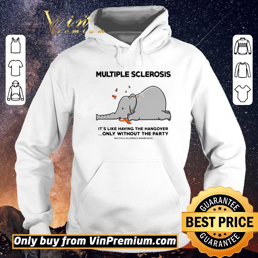 Awesome Elephant Multiple Sclerosis It’s Like Having The Hangover Only Without The Party shirt sweater 1d5441f7 awesome elephant multiple sclerosis it s like having the hangover only without the party shirt sweater 4 - Awesome Elephant Multiple Sclerosis It’s Like Having The Hangover Only Without The Party shirt sweater