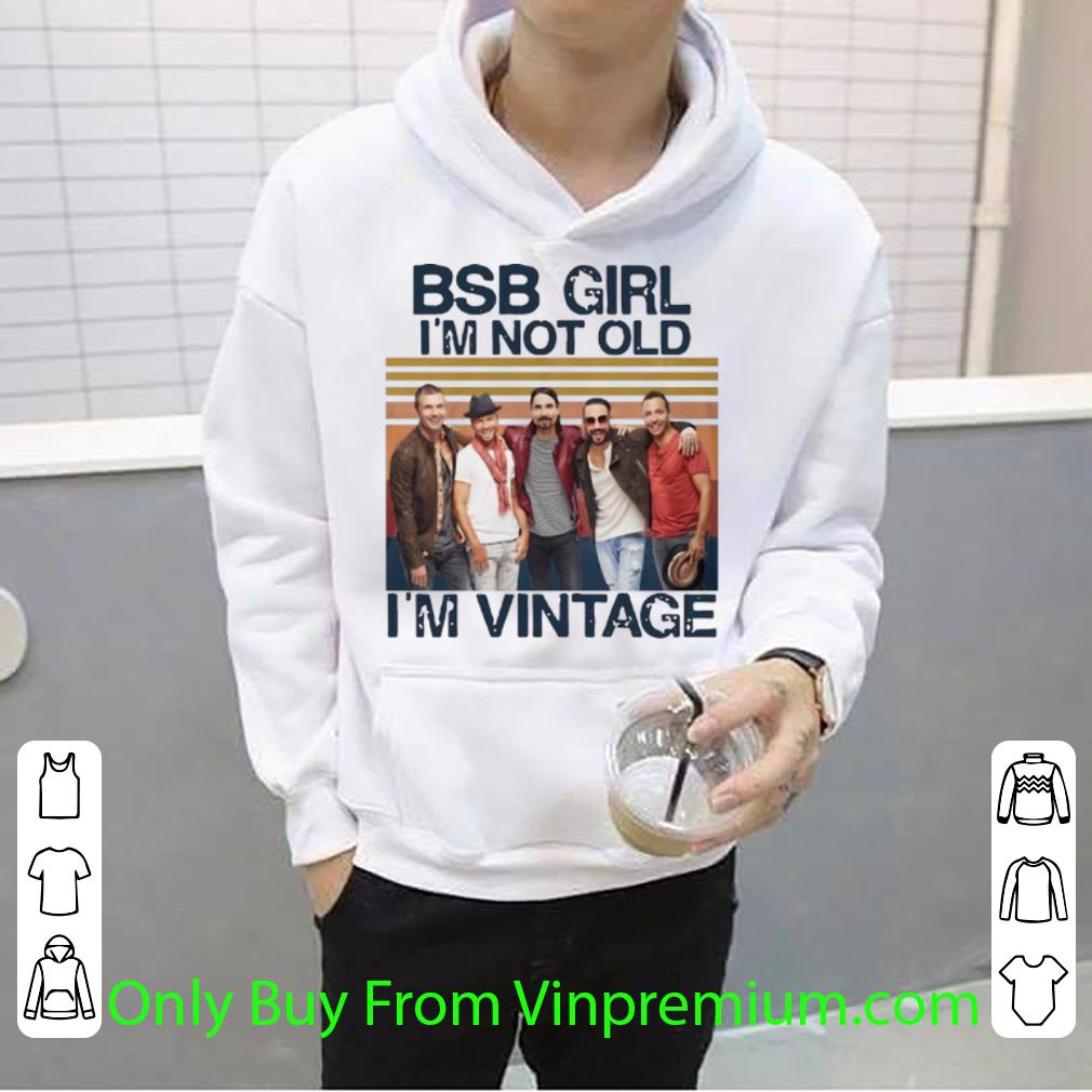 1db42d8a premium vintage bsb girl i m not old i m vintage shirt 4 - Premium Vintage BSB Girl I’m Not Old I’m Vintage shirt
