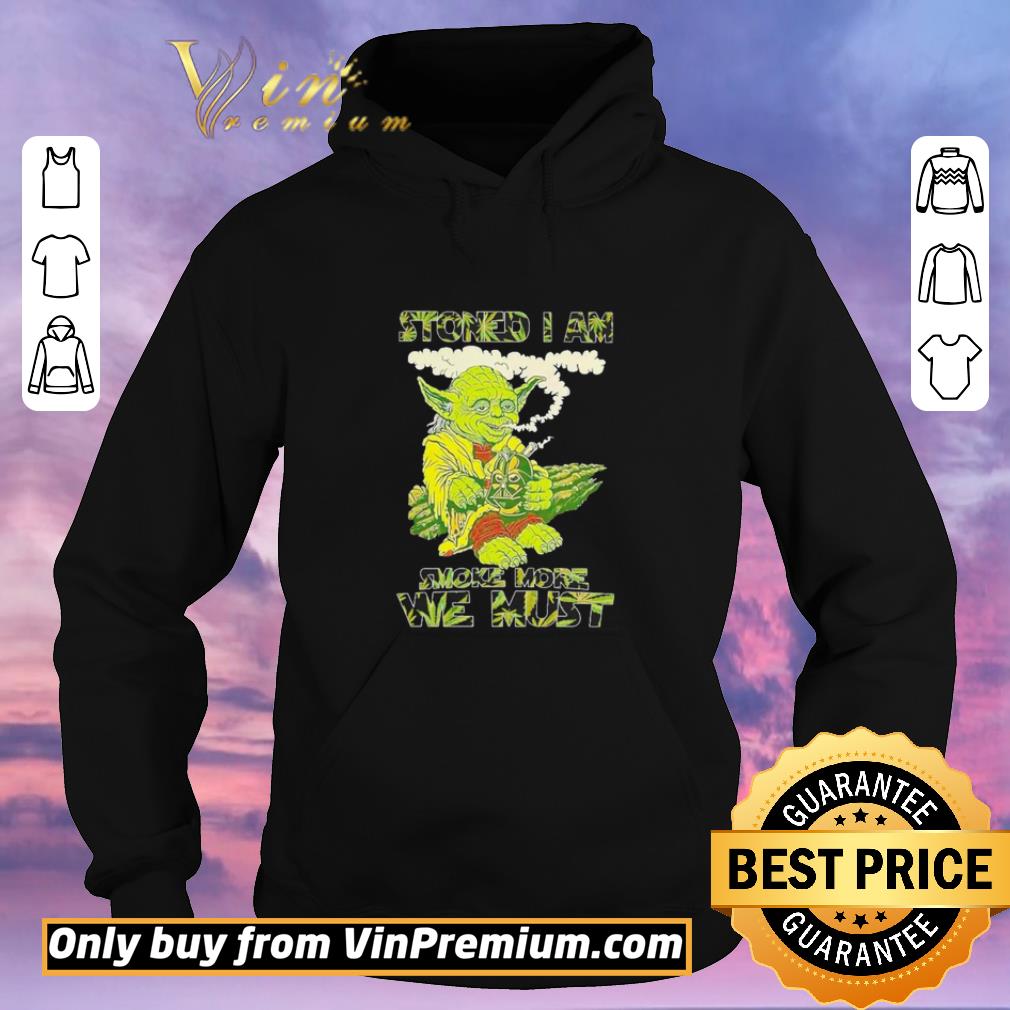 1e0135d8 awesome star wars yoda stoned i am smoke more we must shirt sweater 4 - Awesome Star Wars Yoda stoned I am smoke more we must shirt sweater