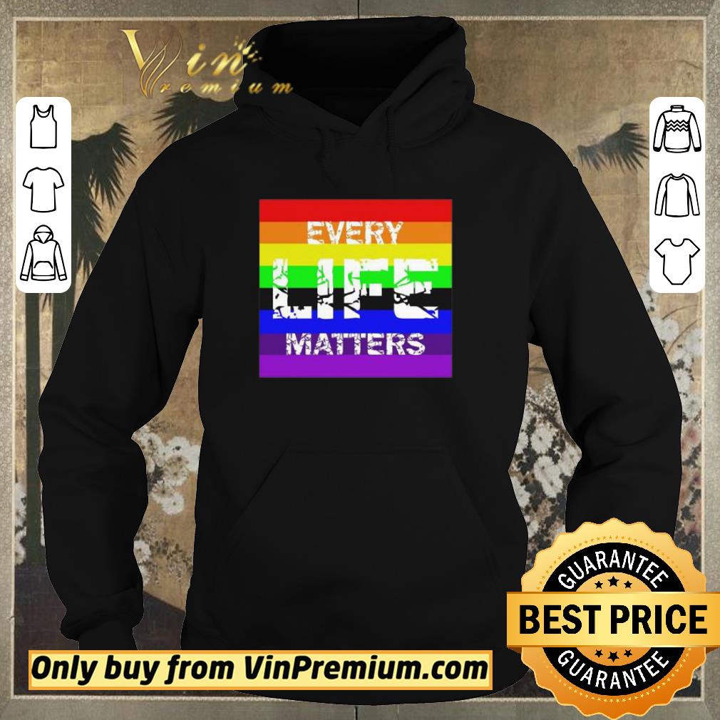 2072504d awesome every life matters lgbt shirt sweater 4 - Awesome Every Life Matters LGBT shirt sweater