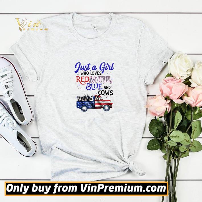 4th Of July Just A Girl Who Loves Red White Blue And Cows American Flag shirt sweater 25de74a7 4th of july just a girl who loves red white blue and cows american flag shirt sweater 4 - 4th Of July Just A Girl Who Loves Red White Blue And Cows American Flag shirt sweater